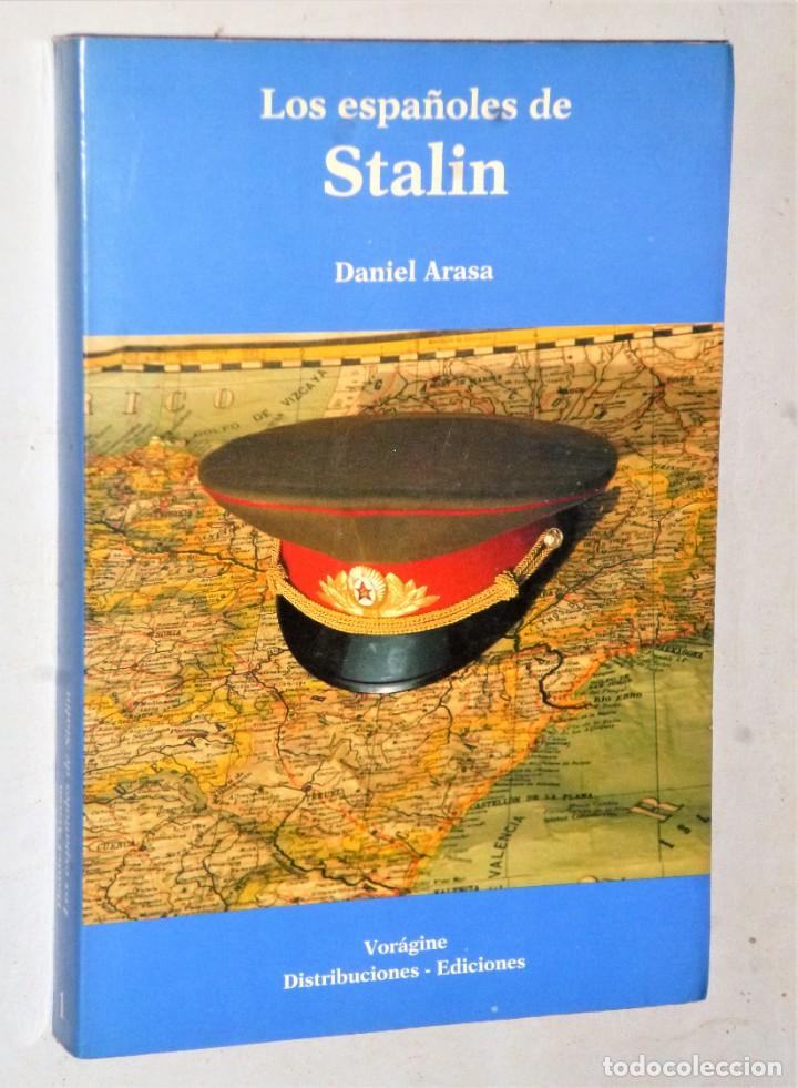 Libros de segunda mano: LOS ESPA&Ntilde;OLES DE STALIN - Foto 1