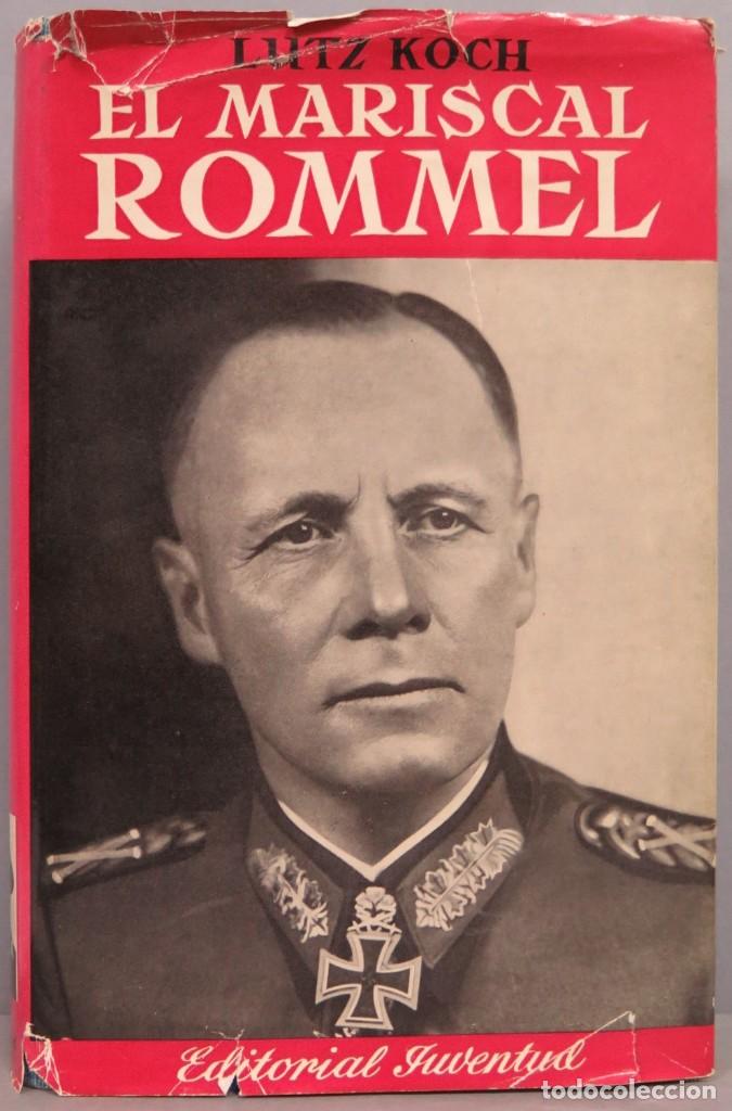Libros de segunda mano: EL MARISCAL ROMMEL. KOCH - Foto 1