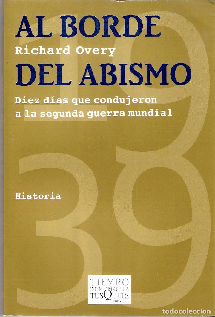 Libros de segunda mano: AL BORDE DEL ABISMO - RICHARD OVERY - Foto 1