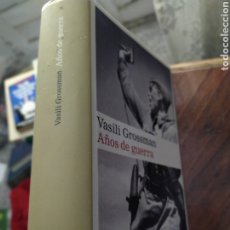 Libros de segunda mano: AÑOS DE GUERRA VASILI GROSSMAN 1941-1945. Lote 207649807