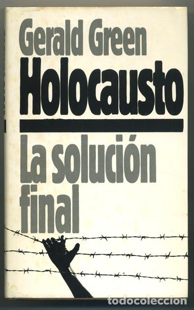 Libros de segunda mano: Gerald Green: HOLOCAUSTO. LA SOLUCI&Oacute;N FINAL. - Foto 1
