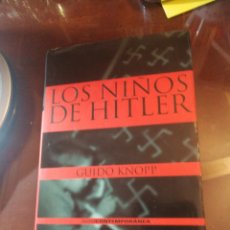 Libros de segunda mano: LOS NIÑOS DE HITLER. GUIDO KNOPP. Lote 209035062