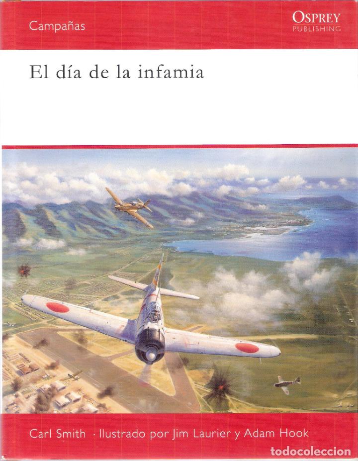 Libros de segunda mano: EL DIA DE LA INFAMIA. - CARL SMITH - Foto 1