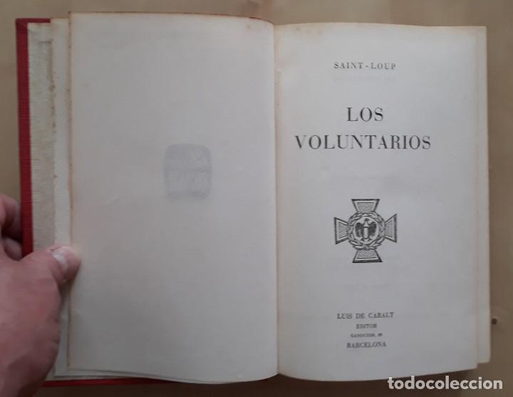 Libros de segunda mano: LOS VOLUNTARIOS - SAINT-LOUP - Foto 2