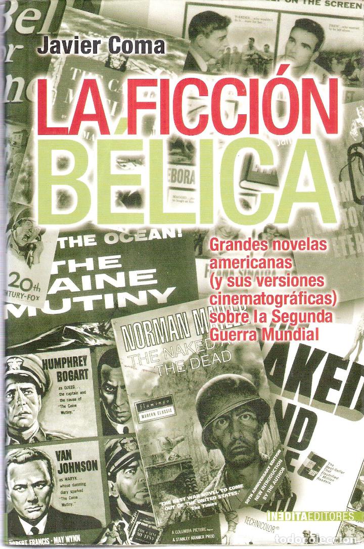 Libros de segunda mano: LA FICCION BELICA - JAVIER COMA - Foto 1