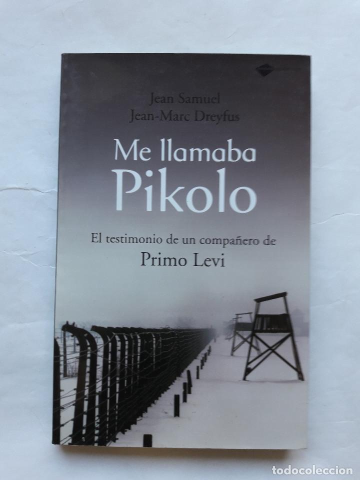 Second hand books: ME LLAMABA PIKOLO - JEAN SAMUEL, JEAN-MARC DREYFUS - PLATAFORMA, COMO NUEVO, RARO