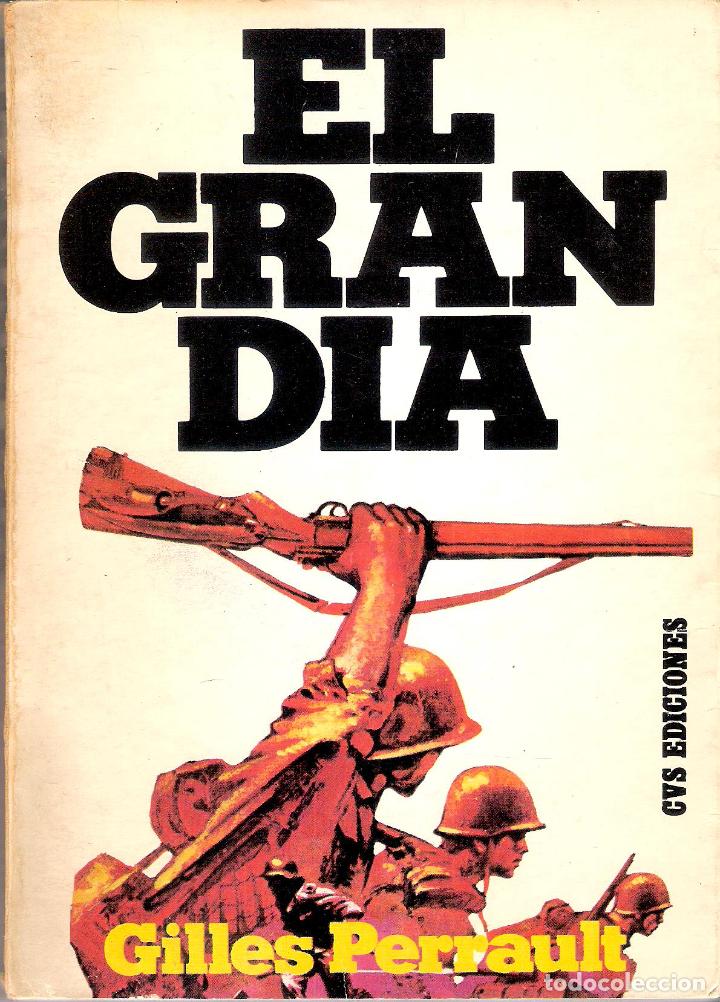 Libros de segunda mano: EL GRAN DIA - GILLES PERRAULT - Foto 1