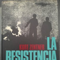 Libros de segunda mano: LA RESISTENCIA EN EUROPA. KURT SENTNER. 1 ED 1970