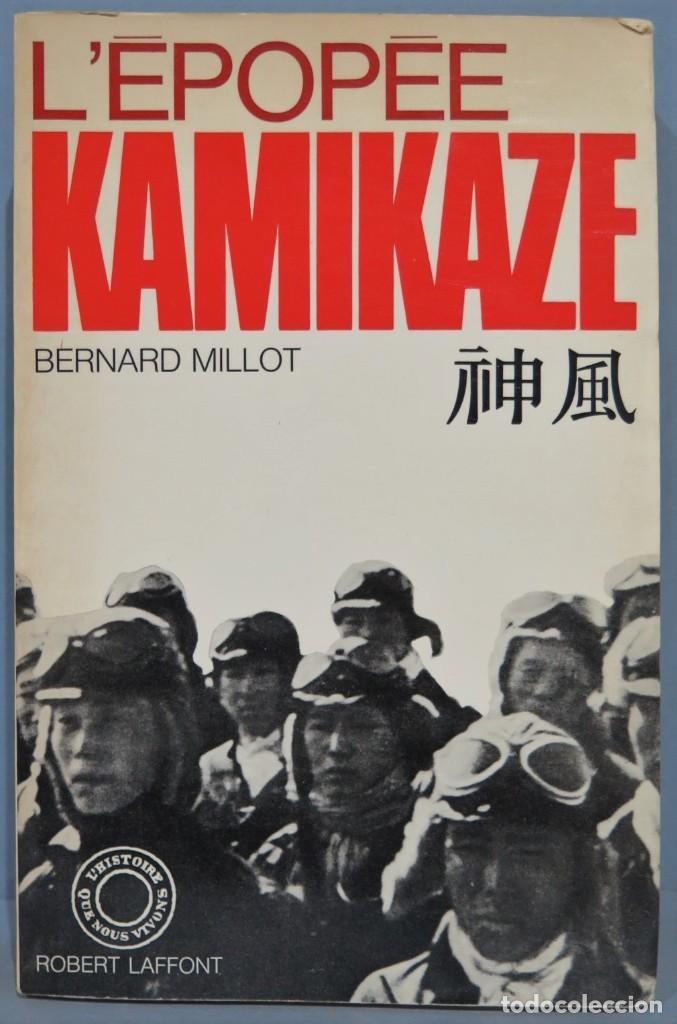 Libros de segunda mano: L&acute;EPOPEE KAMIKAZE. MILLOT - Foto 1