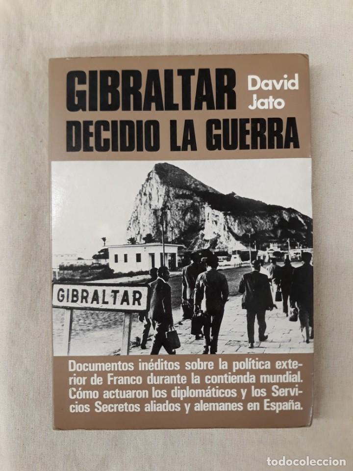 Libros de segunda mano: JATO, DAVID.GIBRALTAR DECIDI&Oacute; LA GUERRA - Foto 1