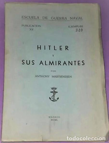 Libros de segunda mano: HITLER Y SUS ALMIRANTES - Foto 1