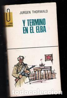 Libros de segunda mano: Y termin&oacute; en el Esba, Jurgen Thorwald - Foto 1
