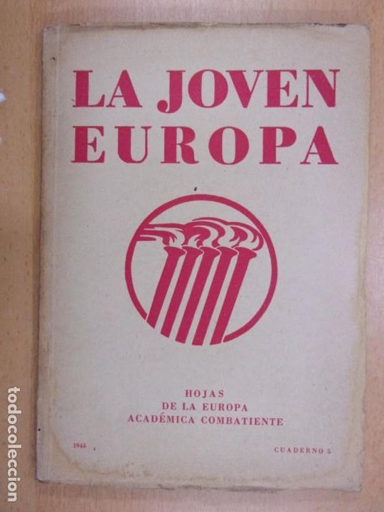 Libri di seconda mano: LA JOVEN EUROPA. HOJAS DE LA EUROPA ACAD&Eacute;MICA COMBATIENTE / CUADERNO 5. -1943