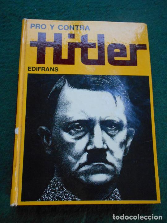 Libros de segunda mano: PRO Y CONTRA HITLER EDIFRANS - Foto 1