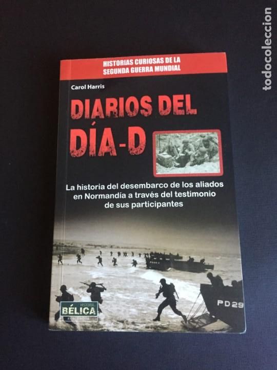 Libros de segunda mano: DIARIOS DEL DIA-D. CAROL HARRIS - Foto 1
