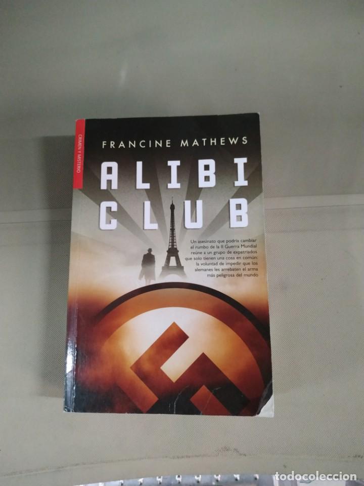 Libros de segunda mano: Alibi Club - Francine Mathews - Foto 1