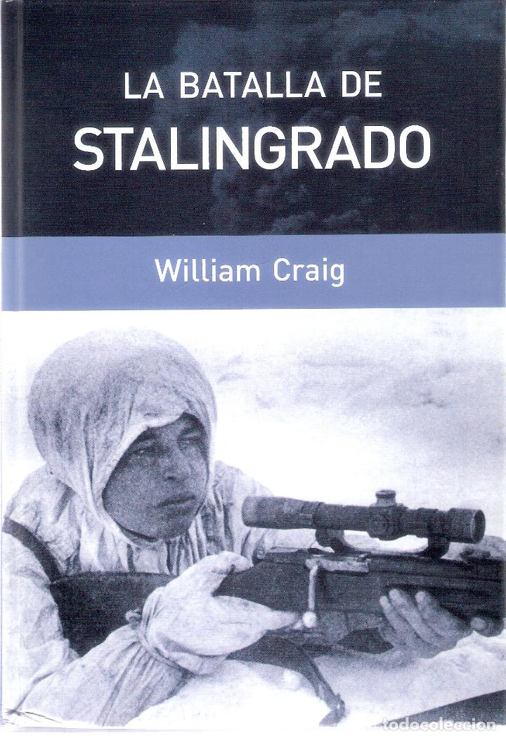 Libros de segunda mano: LA BATALLA DE STALINGRADO - WILLIAM CRAIG - Foto 1
