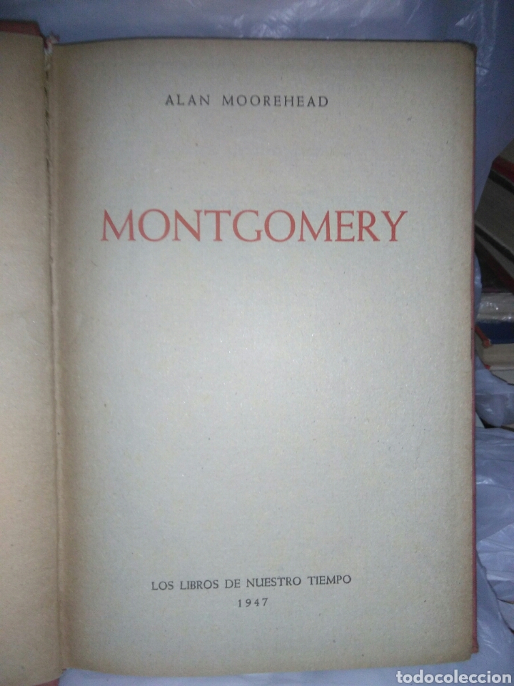 Libros de segunda mano: Alan Moorehead.Montgomery.JOS&Eacute; JANES - Foto 1