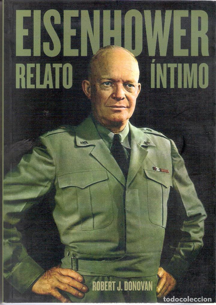 Libros de segunda mano: EISENHOWER. RELATO INTIMO - ROBERT J. DONOVAN - Foto 1