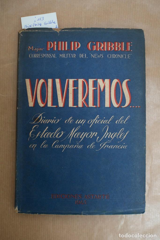 Libros de segunda mano: Major Philip Gribble/Volveremos... - Foto 1