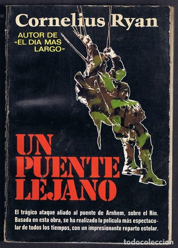 Libros de segunda mano: UN PUENTE LEJANO CORNELIUS RYAN - Foto 1