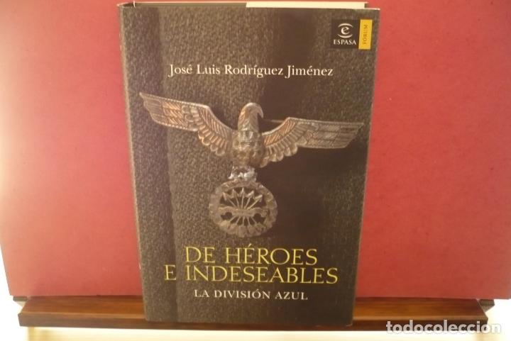Libros de segunda mano: De H&eacute;roes e Indeseables. Rodr&iacute;guez Jim&eacute;nez. Espasa, 2007. - Foto 1