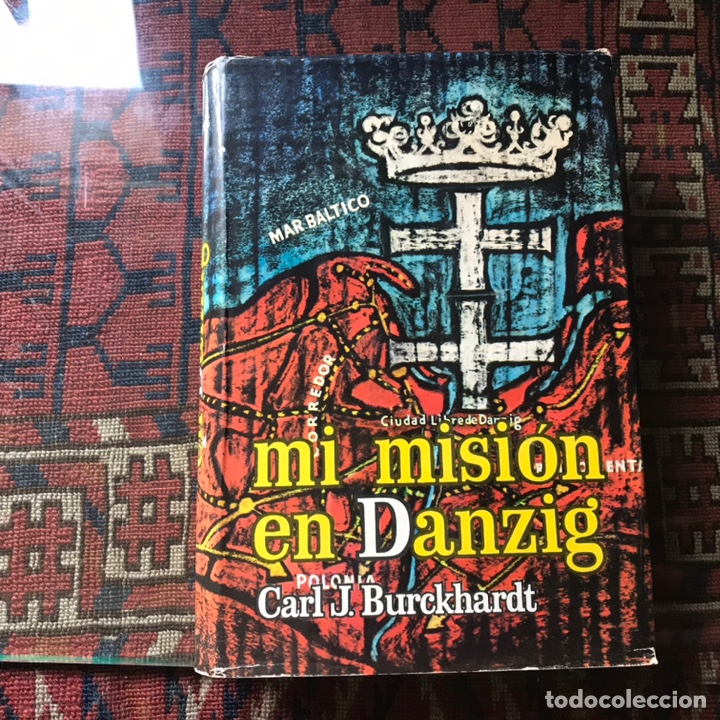 Libros de segunda mano: Mi misi&oacute;n en Danzig. Carl J. Burckhardt - Foto 1