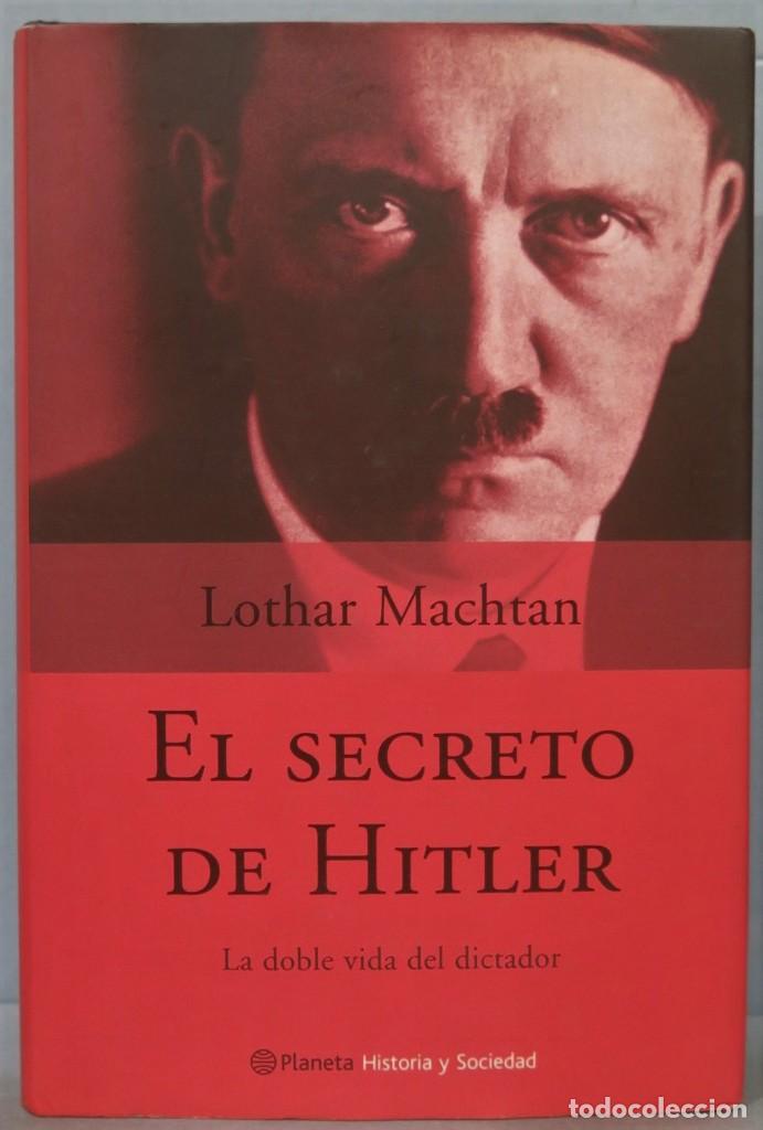Libros de segunda mano: EL SECRETO DE HITLER. LOTHAR MACTHTAN - Foto 1
