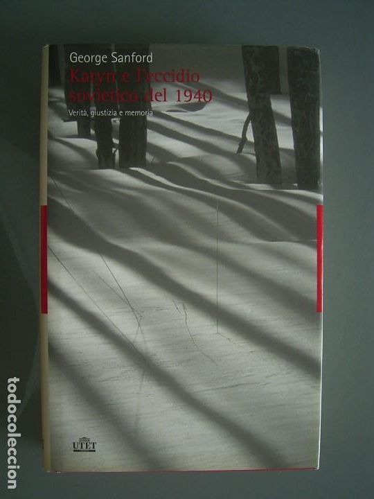 Libri di seconda mano: KATYN E L,ECCIDIO SOVIETICO DEL 1940 - George Sanford El aporte definitivo sobre la matanza de Katyn