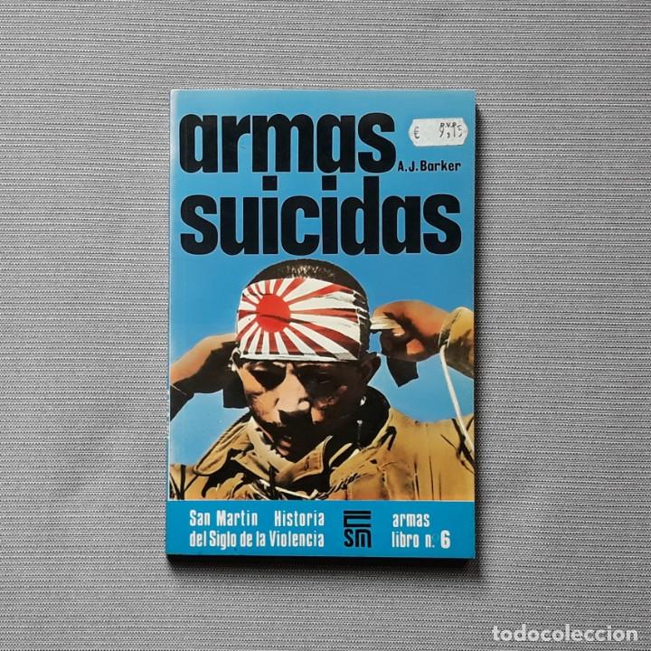 Libros de segunda mano: ARMAS SUICIDAS - A.J. BARKER - Foto 1