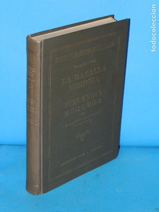 Libri di seconda mano: LA BATALLA N&Oacute;RDICA. FINLANDIA. NORUEGA. Historia de la Segunda Guerra Mundial. - FUENTES CERVERA