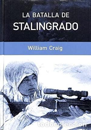 Libros de segunda mano: La batalla de Stalingrado. William Craig - Foto 1