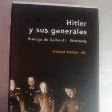 Libros de segunda mano: HITLER Y SUS GENERALES - HELMUT HEIBER (ED.) - CRÍTICA. Lote 253768760