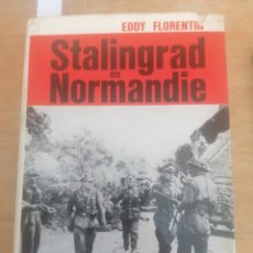 Libros de segunda mano: STALINGRAD EN NORMANDIE. EDDY FLORENTIN. PRESSES DE LA CITÉ. 5E EDITION. Lote 254496580