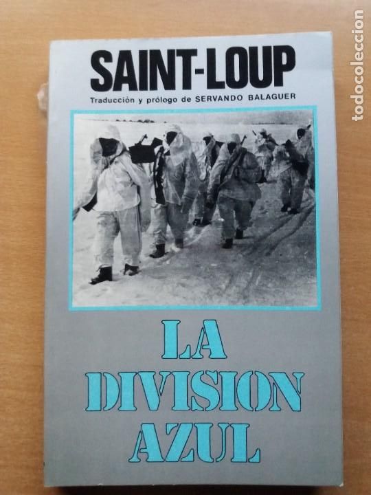 Libros de segunda mano: LA DIVISI&Oacute;N AZUL. SAINT LOUP - Foto 1