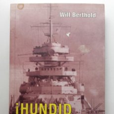 Libros de segunda mano: ¡HUNDID EL BISMARK! - WILL BERTHOLD - INEDITA EDICIONES - 2017 - SEGUNDA GUERRA MUNDIAL. Lote 256114430