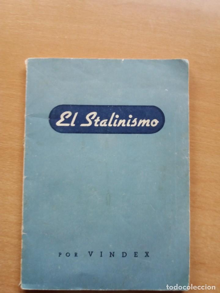 Livres d'occasion: EL ESTALINISMO POR VINDEX. LA POL&Iacute;TICA SOVI&Eacute;TICA EN LA SEGUNDA GUERRA MUNDIAL