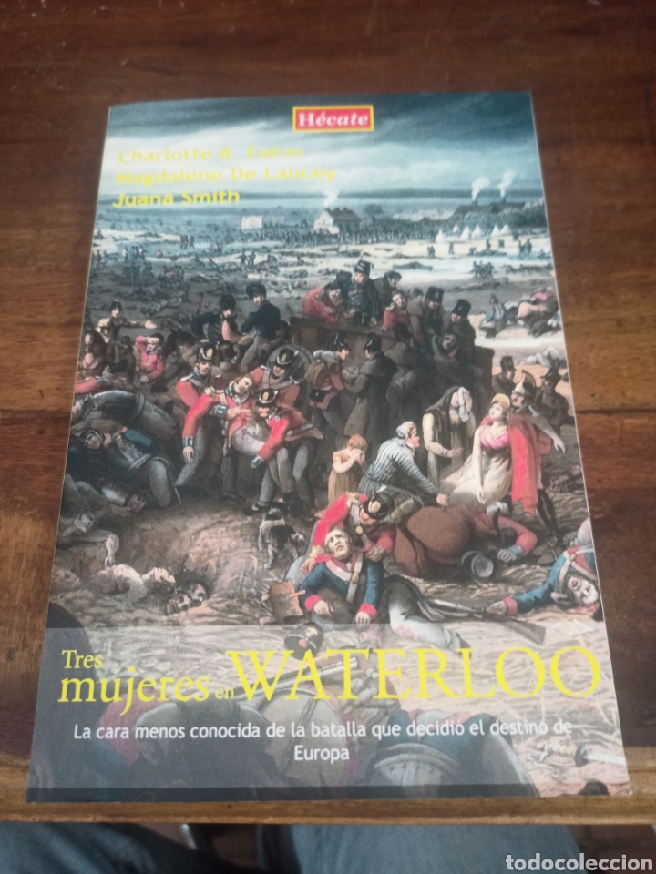 Libri di seconda mano: TRES MUJERES EN WATERLOO VARIOS AUTORES Publicado por H&Eacute;CATE (2014)