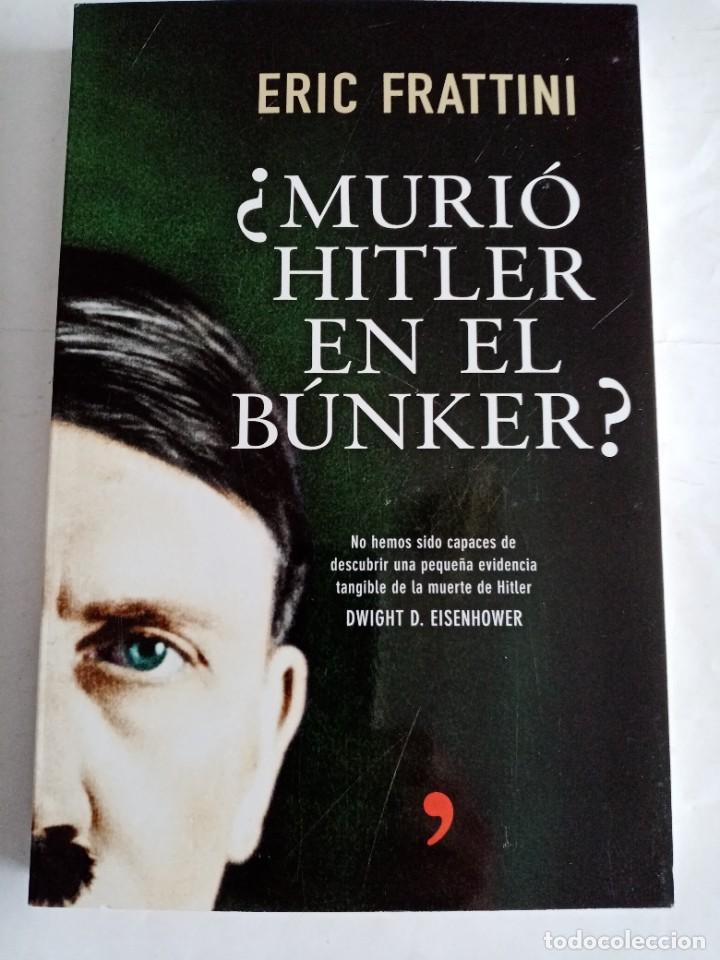 Libros de segunda mano: &iquest; MURIO HITLER EN EL BUNKER ?. Eric Frattini ( TEMAS DE HOY ) - Foto 1