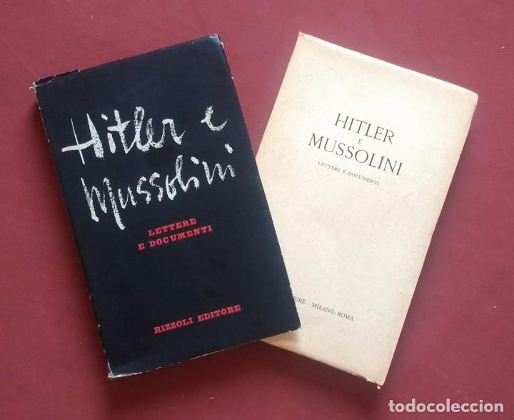 Libros de segunda mano: HITLER E MUSSOLINI - LETTERE E DOCUMENTI - RAREZA - PRIMERA EDICION 1946 - Foto 1