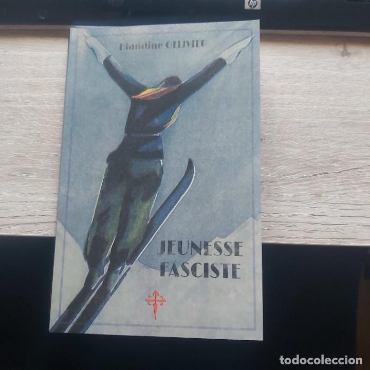 Gebrauchte B&uuml;cher: JEUNE FASCISTE BLANDINE OLIVIER RECONQUISTA PRESS 2021 155 PAGINAS 20 CM Blandine Olivier, arri&egrave;re