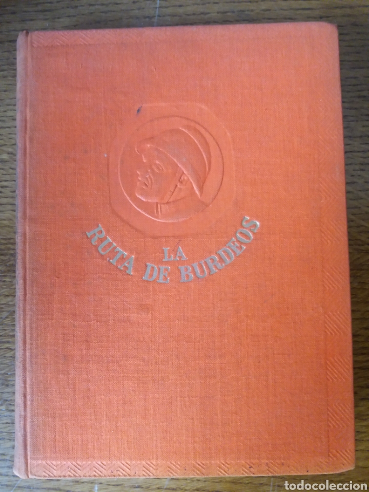 Libros de segunda mano: La ruta de Burdeos a&ntilde;o 1945 - Foto 1