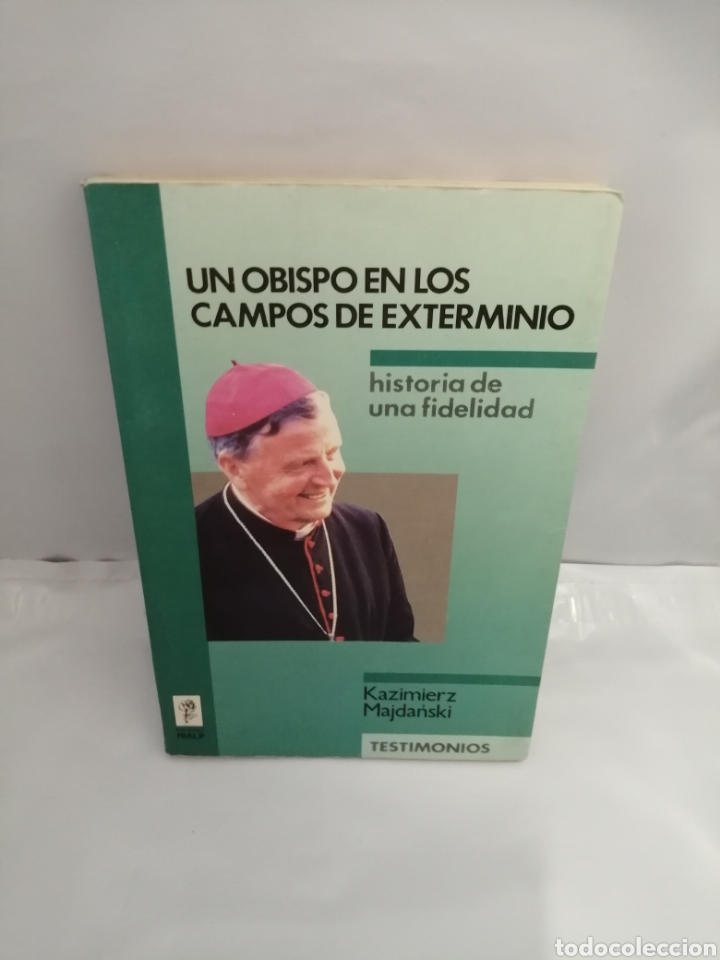 Livres d'occasion: UN OBISPO EN LOS CAMPOS DE EXTERMINIO: HISTORIA DE UNA FELICIDAD