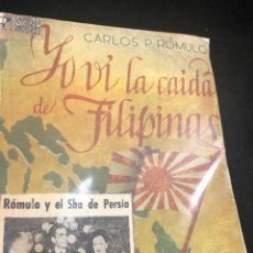 Libros de segunda mano: YO VI LA CAIDA DE FILIPINAS. CARLOS P. ROMULO. EDICIONES ATLAS, 1945, 1ª EDICION. Lote 280646533