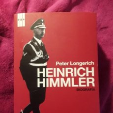 Libros de segunda mano: HEINRICH HIMMLER (BIOGRAFÍA), DE PETER LONGERICH. EXCELENTE ESTADO. FOTOS (NAZI, HITLER)