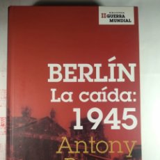 Libros de segunda mano: BERLÍN LA CAÍDA: 1945. ANTONY BEEVOR. Lote 282076083