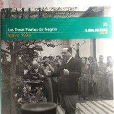 Libros de segunda mano: GUERRA CIVIL ESPAÑOLA LOS TRECE PUNTOS DE NEGRÍN MAYO 1938. Lote 282980658