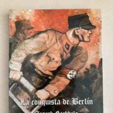 Livres d'occasion: LA CONQUISTA DE BERLÍN - DR. JOSEPH GOEBBELS. Lote 284313023