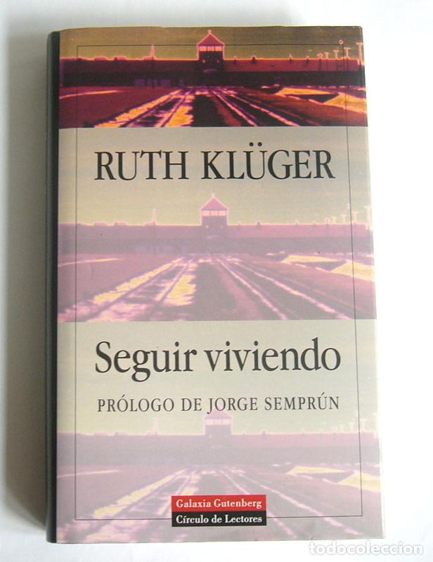 Libros de segunda mano: SEGUIR VIVIENDO - RUTH KL&Uuml;GER - Foto 1