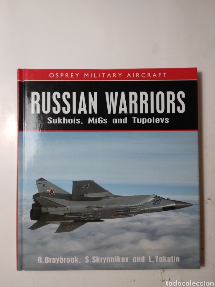 Libri di seconda mano: Russian Warriors, Osprey Military Aircraft, Braybrook